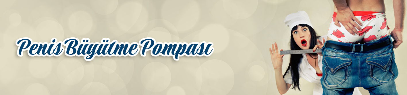 Penis Büyütme Pompası